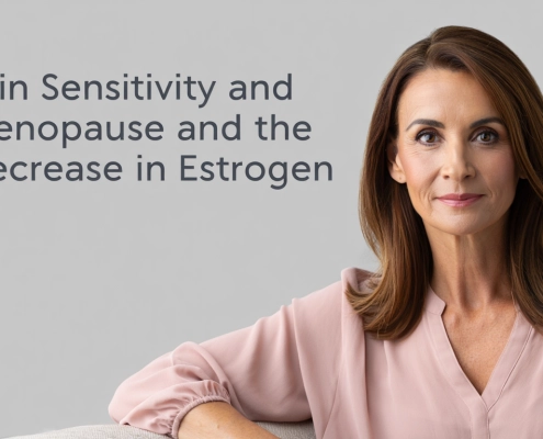 Skin Sensitivity and Menopause and the Decrease in Estrogen - 002